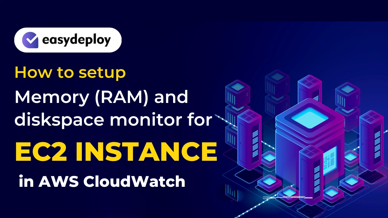 How-to-setup-Memory-RAM-and-diskspace-monitor-for-EC2-instance-in-AWS-CloudWatch